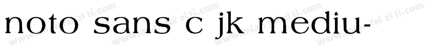 noto sans c jk mediu字体转换